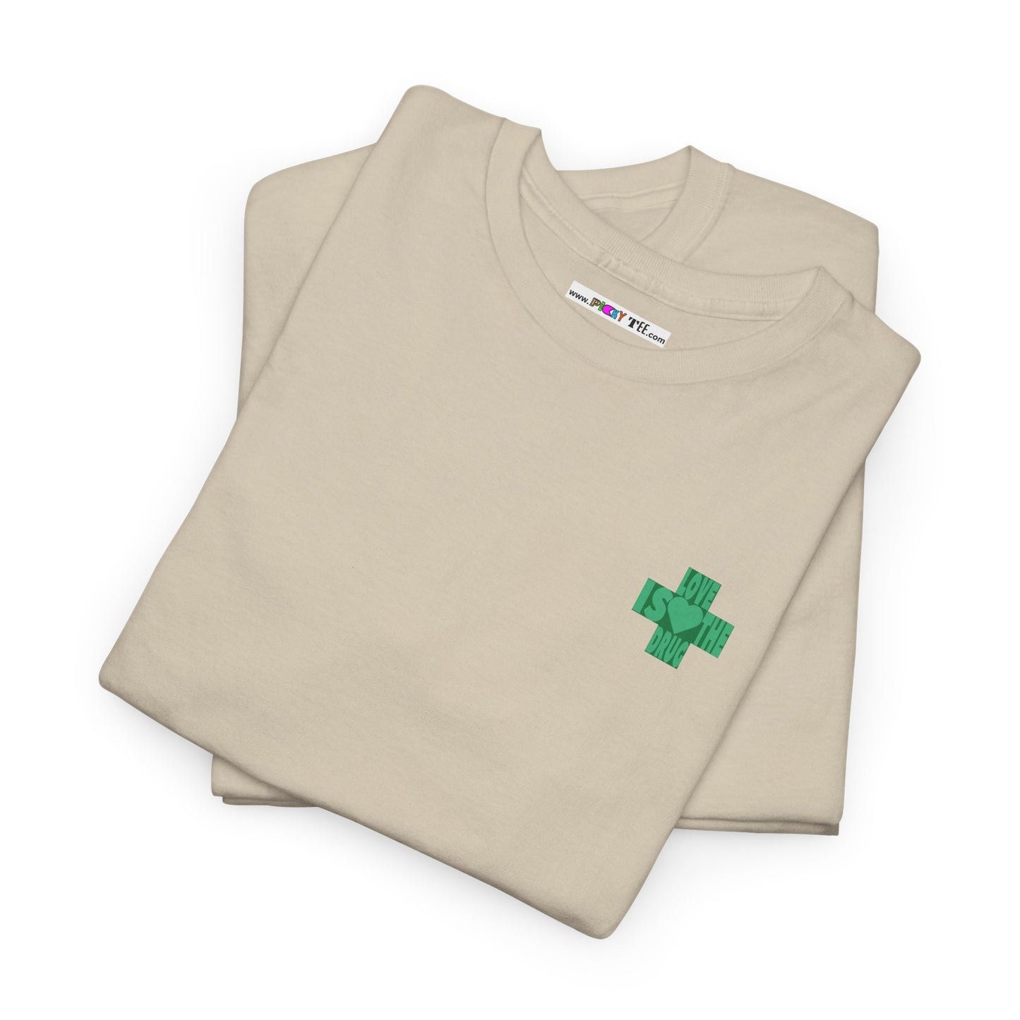 LOVE IS THE DRUG Unisex Heavy Cotton Tee
