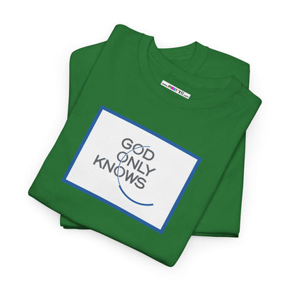 GOD ONLY KNOWS Unisex Heavy Cotton Tee