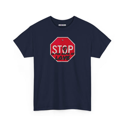 STOP in the name of love Unisex Heavy Cotton Tee