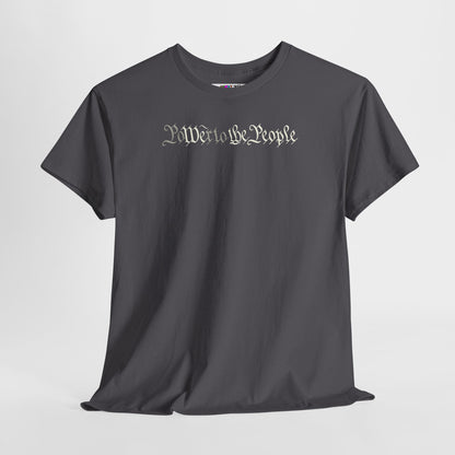 poWEr to THE PEOPLE Unisex Heavy Cotton Tee