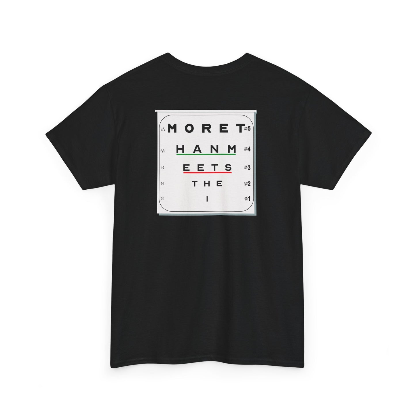 MORE THAN MEETS THE I TEST Unisex Heavy Cotton Tee
