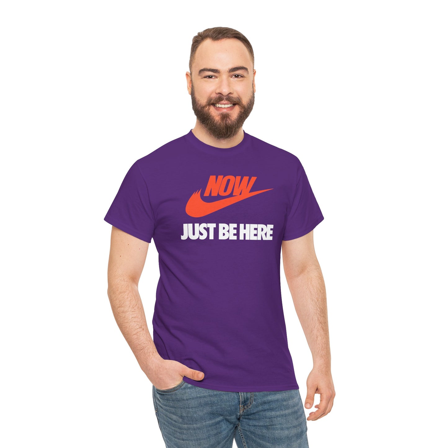 NOW JUST BE HERE Unisex Heavy Cotton Tee