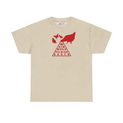 THE NEW WORLD PECKING ORDER Unisex Heavy Cotton Tee