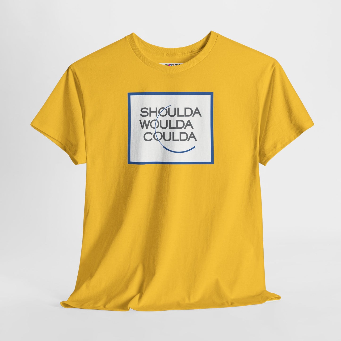 SHOULDA WOULDA COULDA Unisex Heavy Cotton Tee