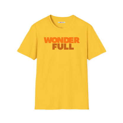 WONDER FULL Unisex Softstyle 100% Cotton T-Shirt