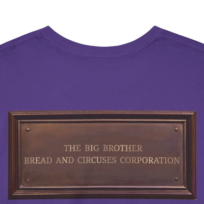BBBCC the big brother bread and circuses corporation Unisex Heavy Cotton Tee