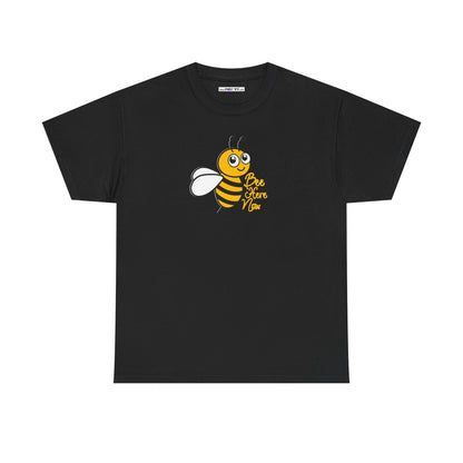 Bee Here Now Unisex Heavy Cotton Tee