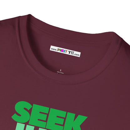 SEEK JUST THIS Unisex Softstyle 100% Cotton T-Shirt