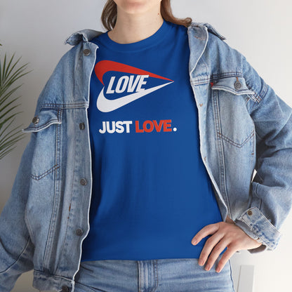 LOVE JUST LOVE. Unisex Heavy Cotton Tee