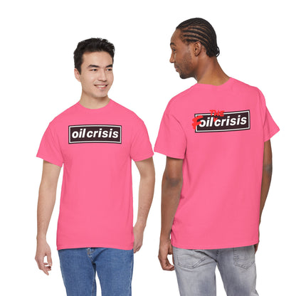 oil crisis/Foil THE crisis Unisex Heavy Cotton Tee
