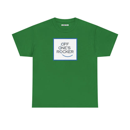 OFF ONE'S ROCKER Unisex Heavy Cotton Tee