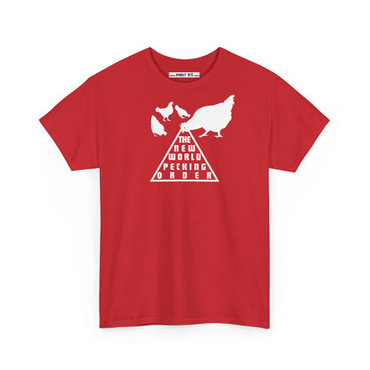 THE NEW WORLD PECKING ORDER Unisex Heavy Cotton Tee