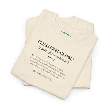 CLUSTERFUCKOBIA Unisex Heavy Cotton Tee