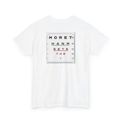MORE THAN MEETS THE I TEST Unisex Heavy Cotton Tee