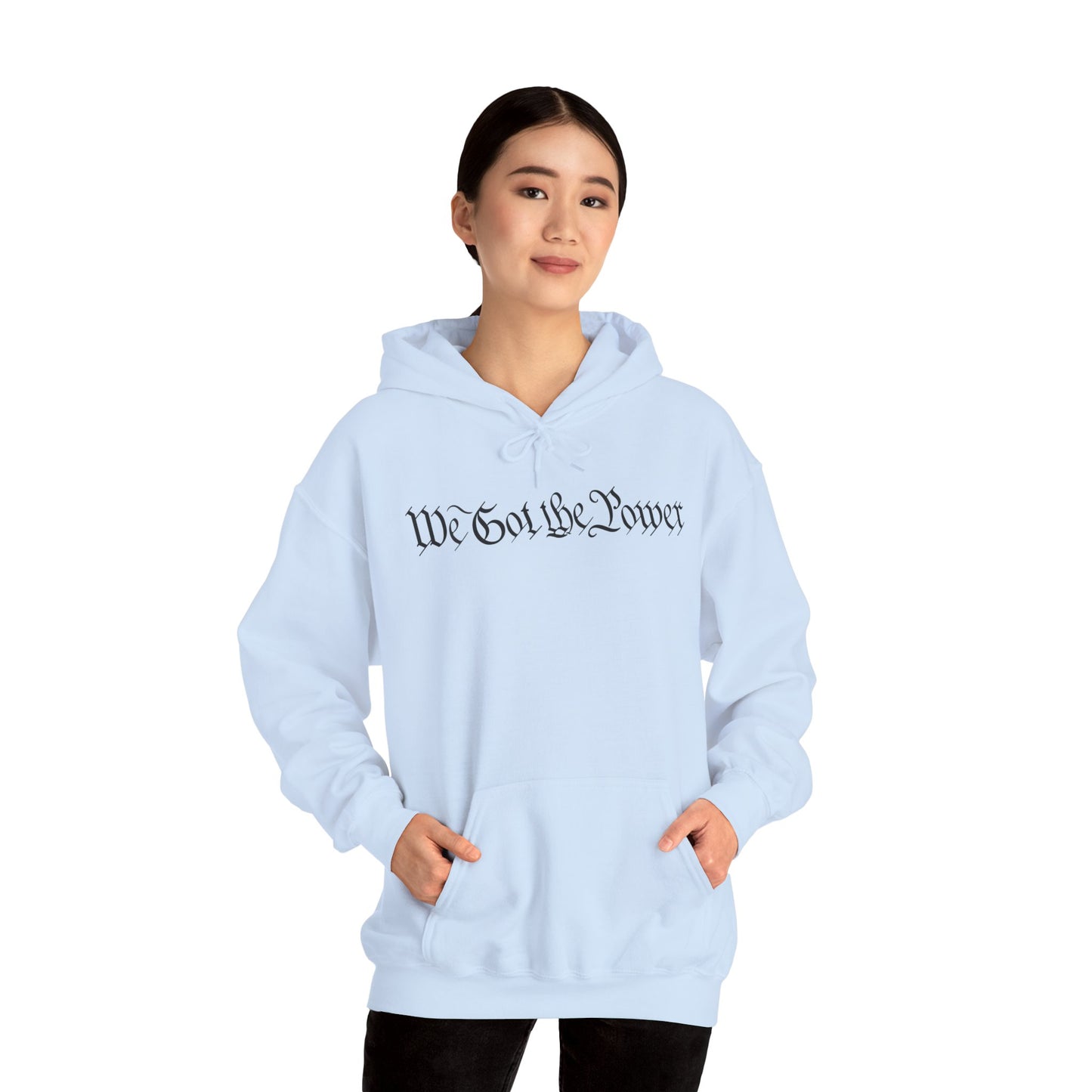 WE GOT THE POWER Unisex Heavy Blend™ Hooded Sweatshirt
