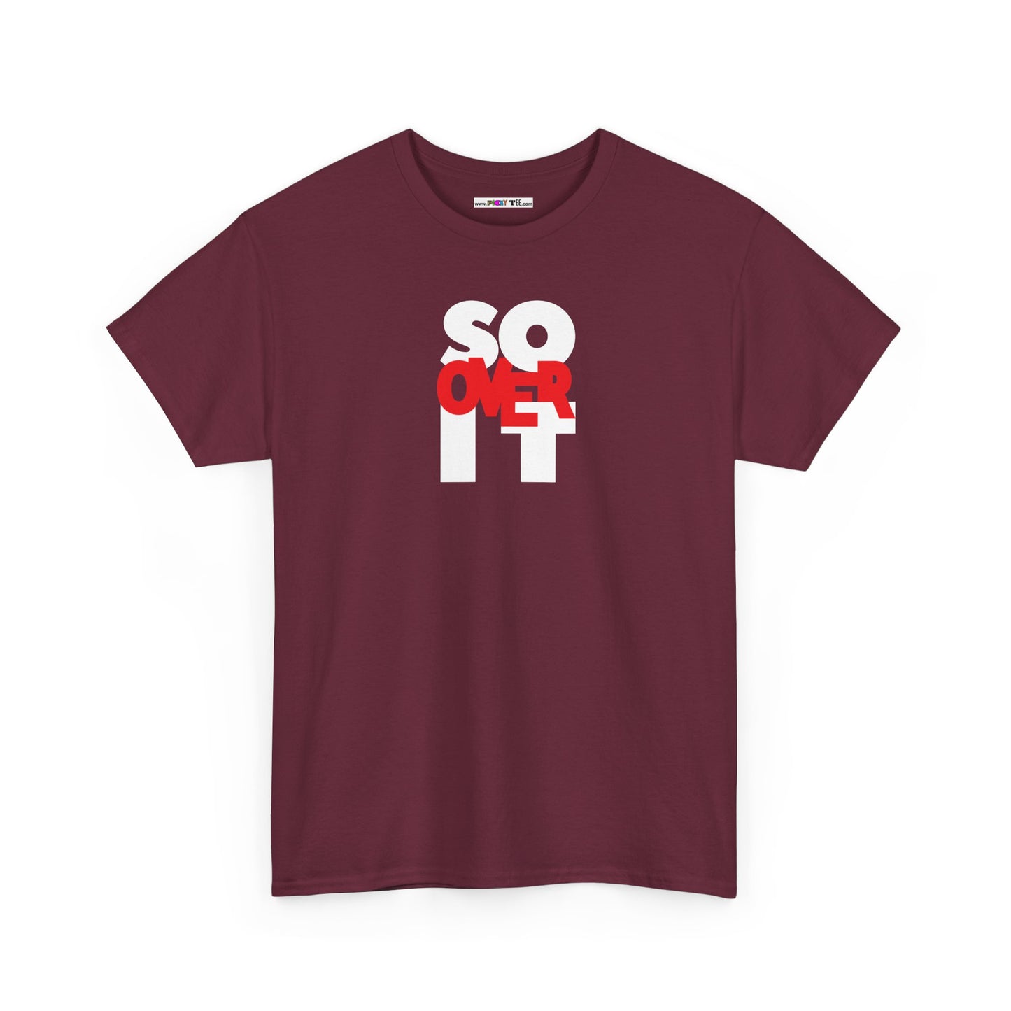SO OVER IT Unisex Heavy Cotton Tee