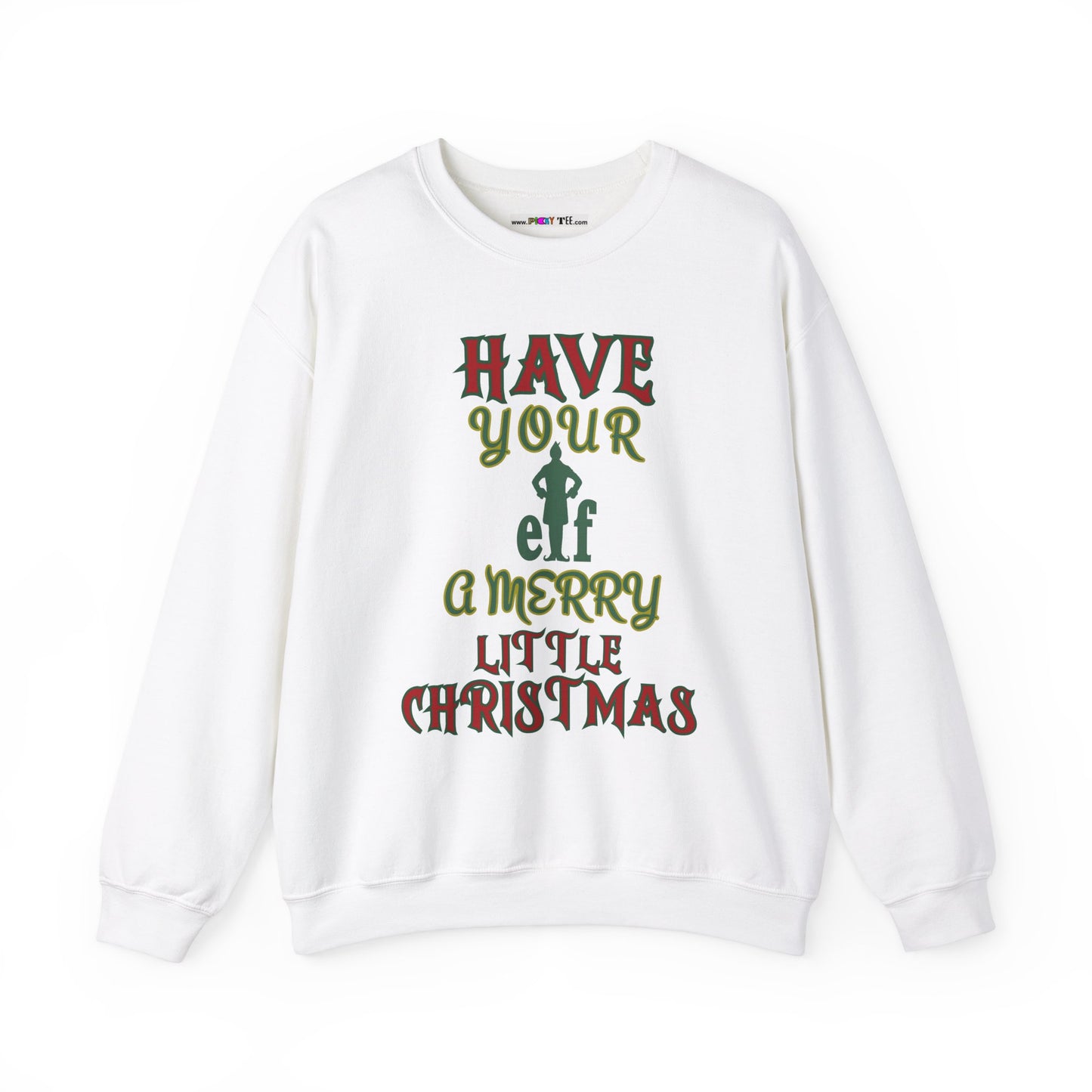 HAVE YOUR ELF A MERRY LITTLE CHRISTMAS Unisex Heavy Blend™ Crewneck Sweatshirt