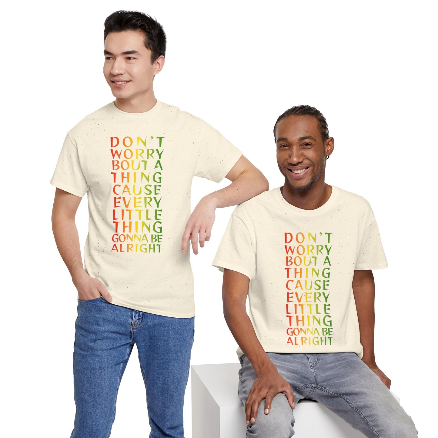 DON'T WORRY BOUT A THING CAUSE Unisex Heavy Cotton Tee