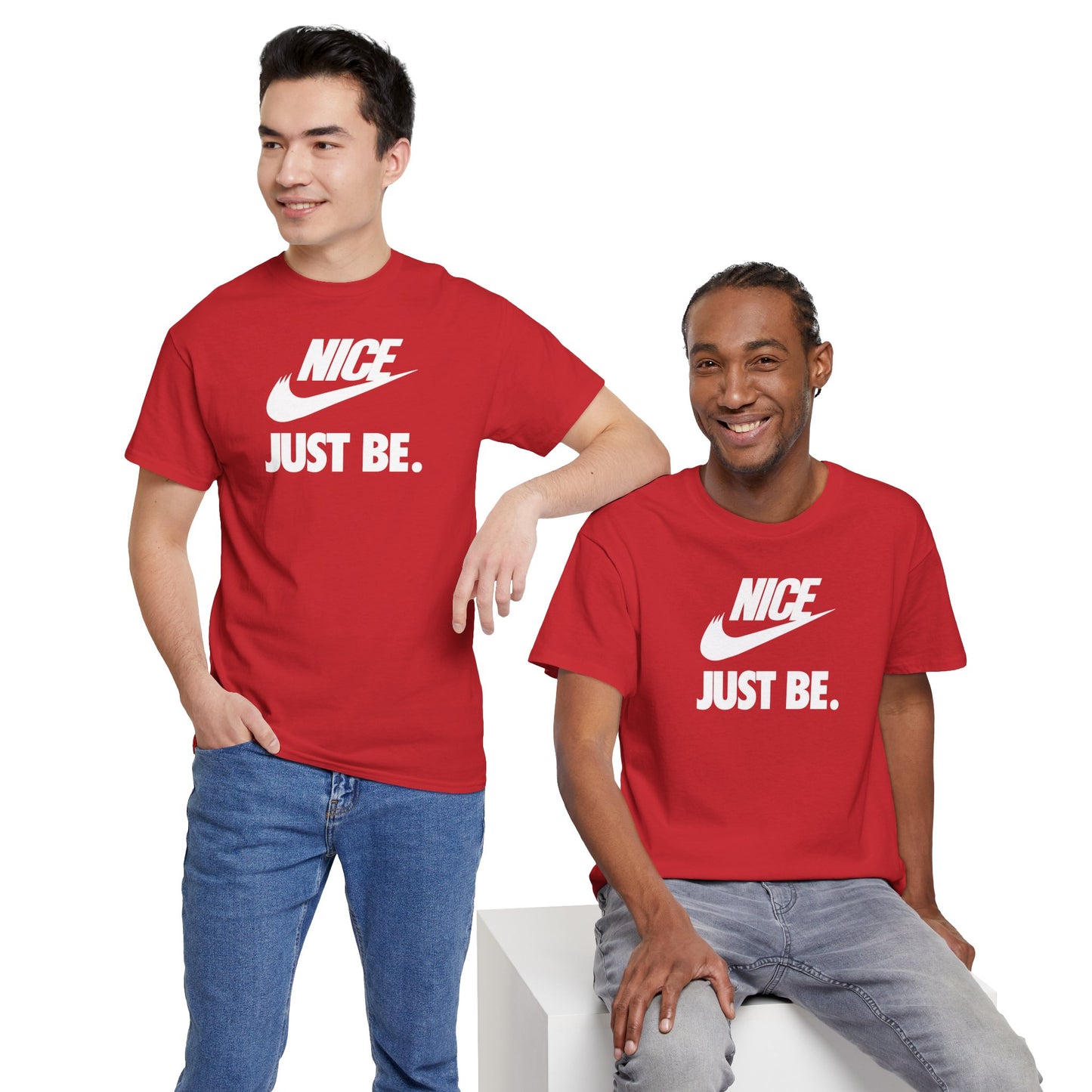 NICE... JUST BE. Unisex Heavy Cotton Tee