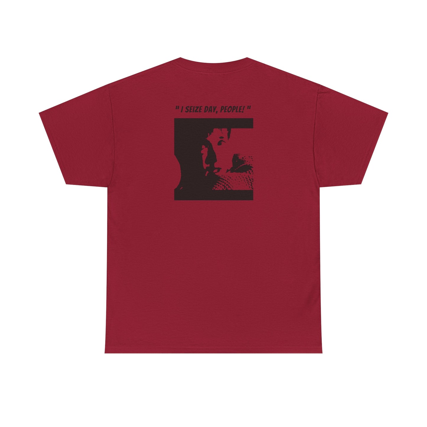 CARPE DIEM "I SEIZE DAY, PEOPLE" Unisex Heavy Cotton Tee