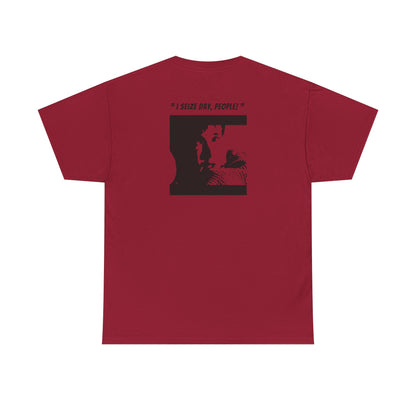 CARPE DIEM "I SEIZE DAY, PEOPLE" Unisex Heavy Cotton Tee