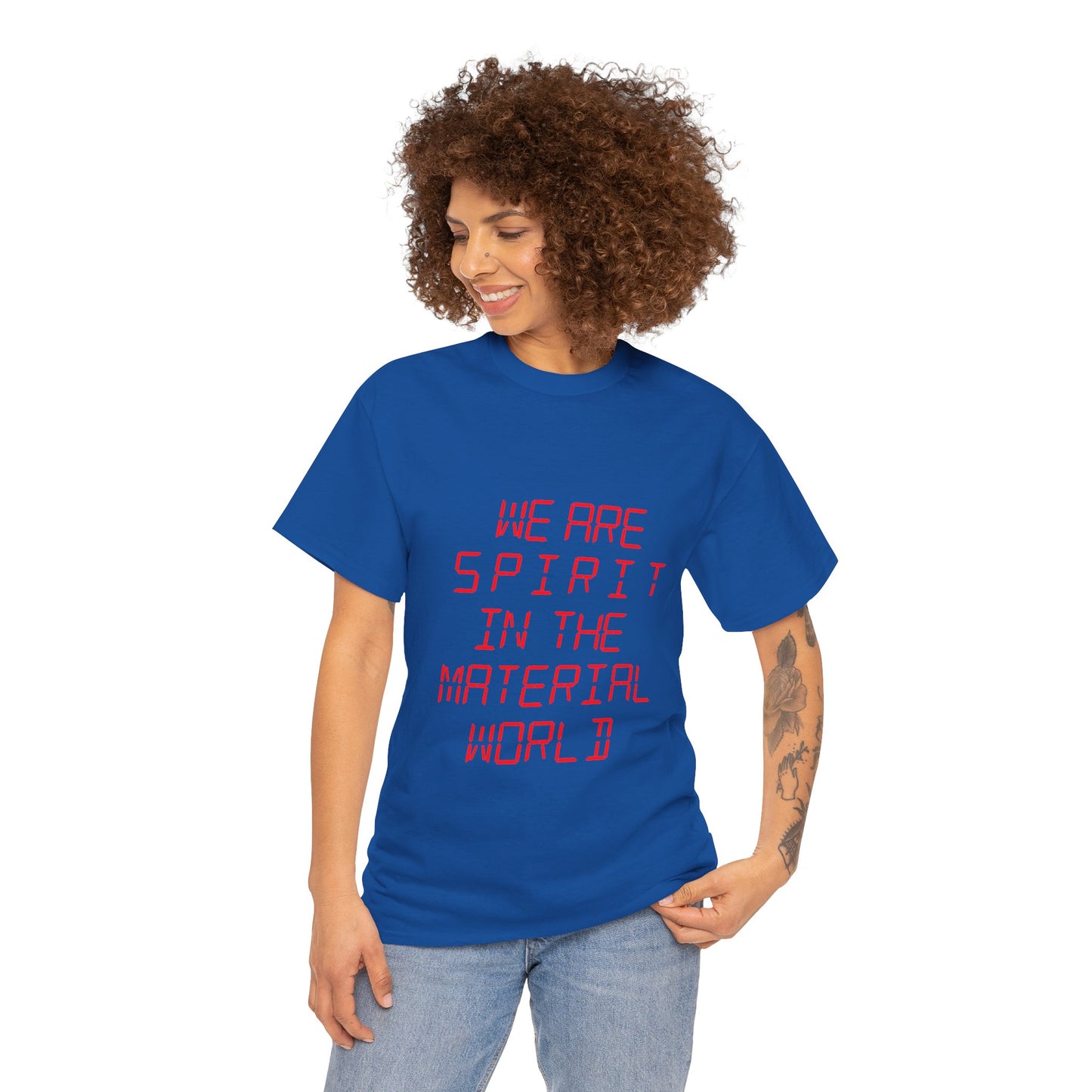 WE ARE SPIRIT IN THE MATERIAL WORLD Unisex Softstyle 100% Cotton T-Shirt