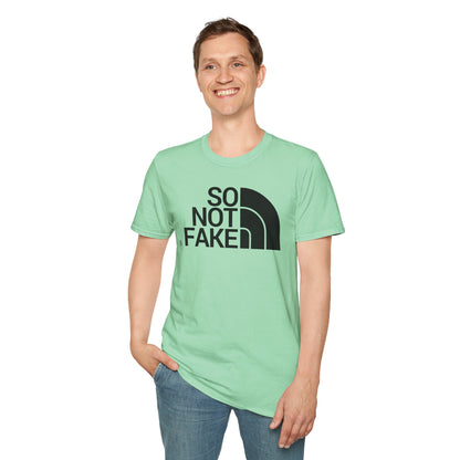 SO NOT FAKE Unisex Softstyle 100% Cotton T-Shirt