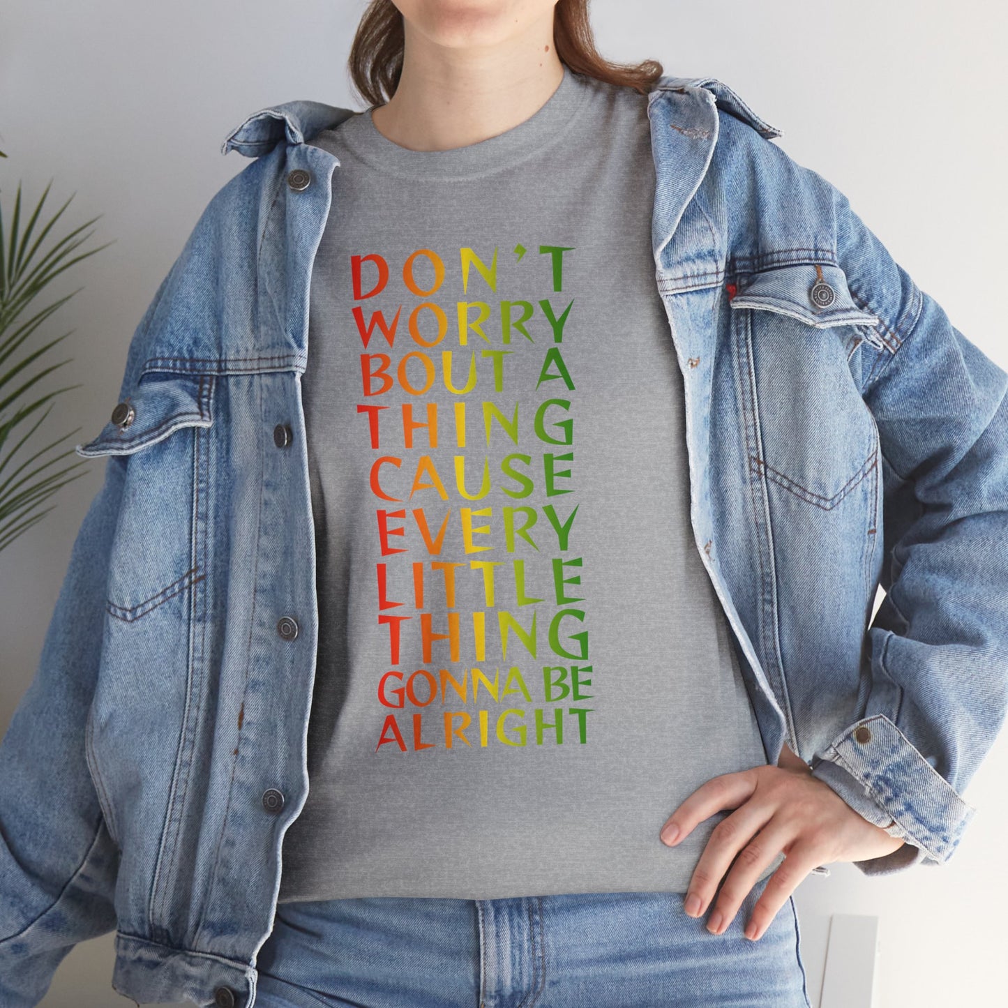 DON'T WORRY BOUT A THING CAUSE Unisex Heavy Cotton Tee