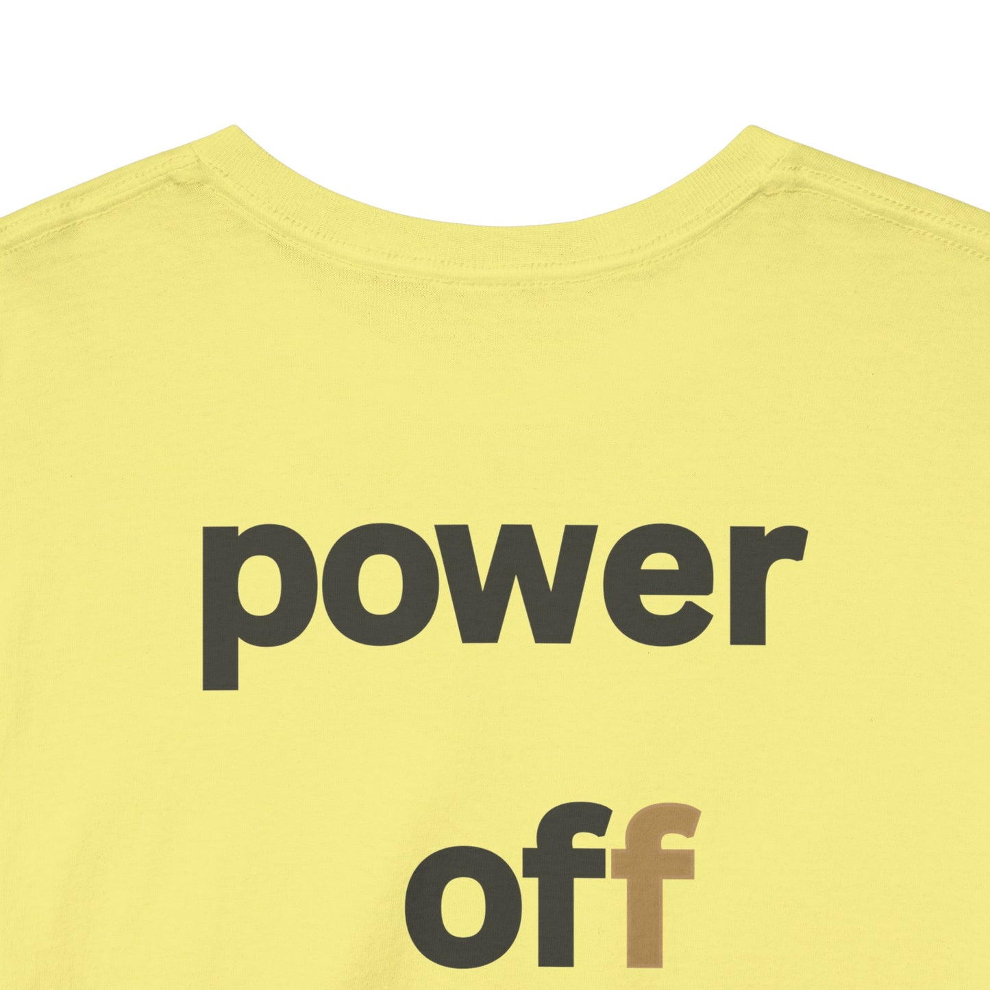 power off now Unisex Heavy Cotton Tee