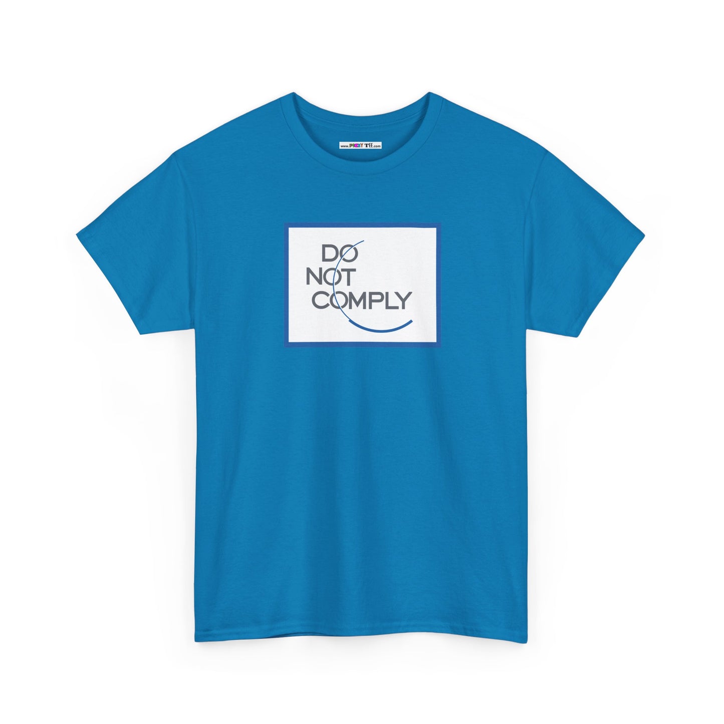 DO NOT COMPLY Unisex Heavy Cotton Tee