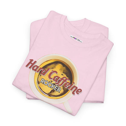 Hard Caffeine ROCKER Unisex Heavy Cotton Tee