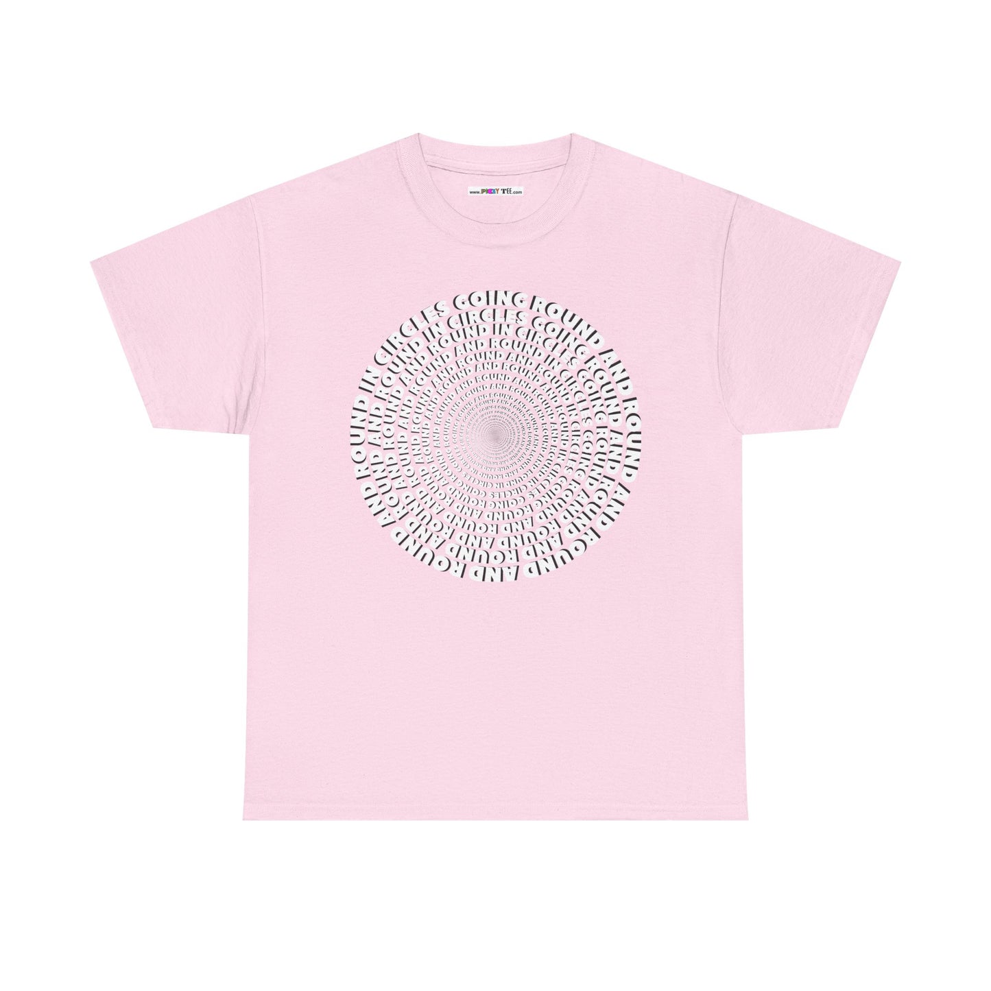 GOING ROUND AND ROUND AND ROUND IN CIRCLES Unisex Heavy Cotton Tee