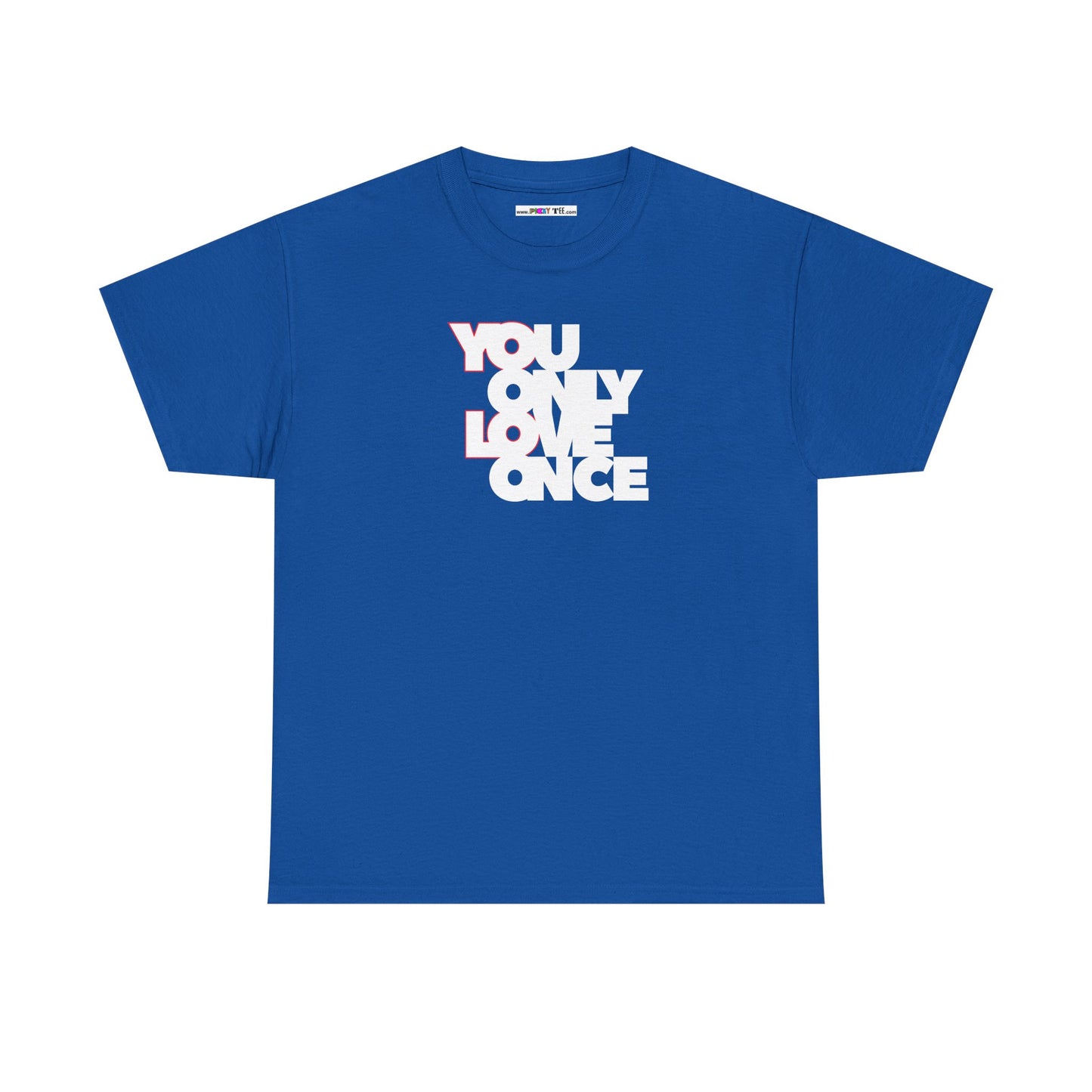YOLO - YOU ONLY LOVE ONCE Unisex Heavy Cotton Tee