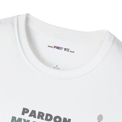 PARDON MY FRENCH BUT...Unisex Softstyle 100% Cotton T-Shirt