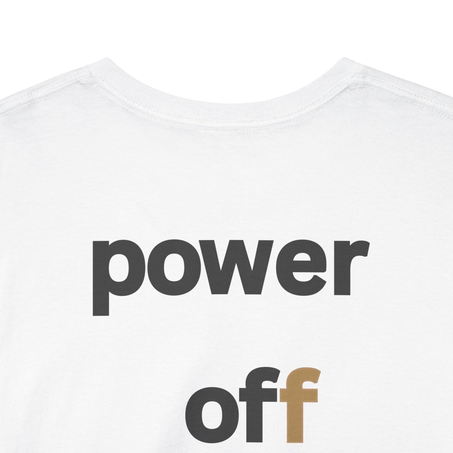 power off now Unisex Heavy Cotton Tee