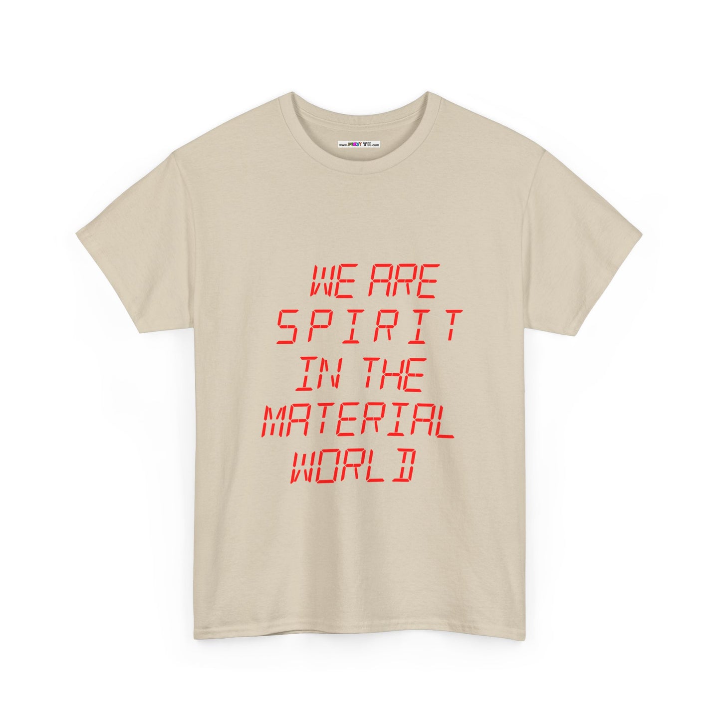 WE ARE SPIRIT IN THE MATERIAL WORLD Unisex Softstyle 100% Cotton T-Shirt