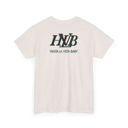 HASTA LA VISTA BABY Unisex Heavy Cotton Tee