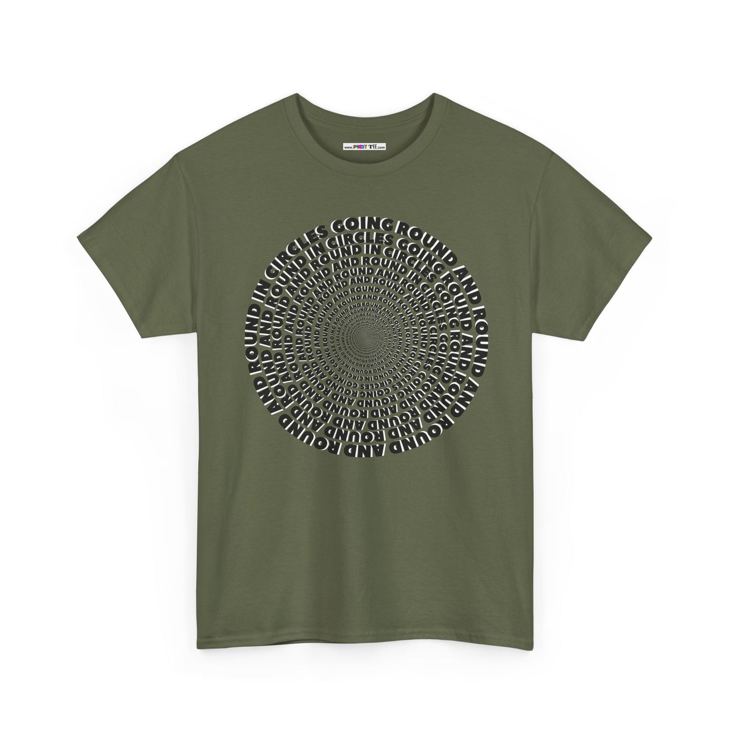 GOING ROUND AND ROUND AND ROUND IN CIRCLES Unisex Heavy Cotton Tee