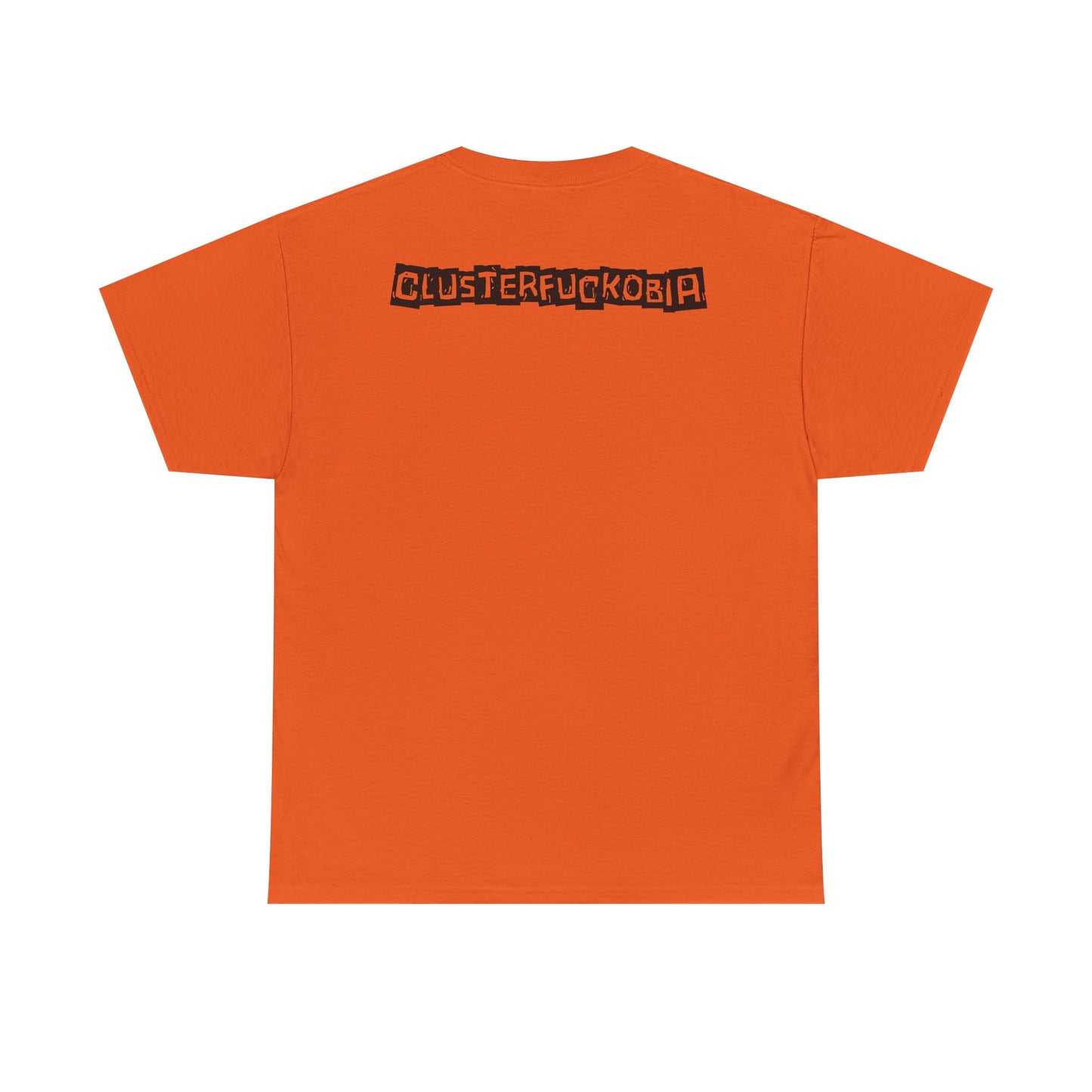 CLUSTERFUCKOBIA Unisex Heavy Cotton Tee