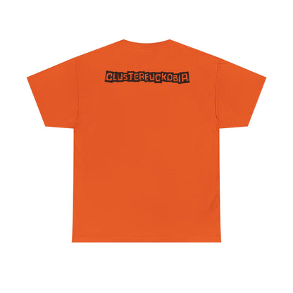 CLUSTERFUCKOBIA Unisex Heavy Cotton Tee