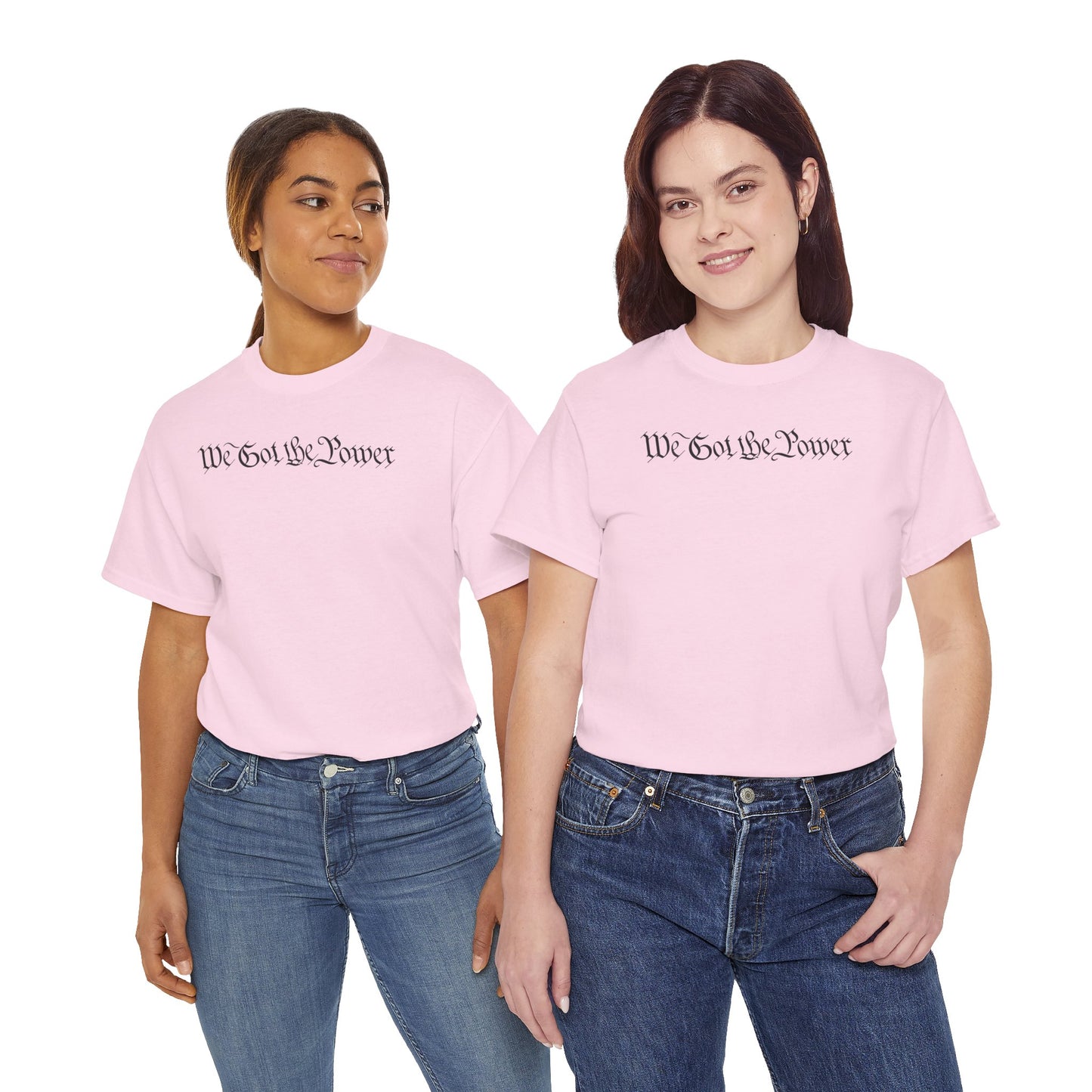 WE GOT THE POWER Unisex Heavy Cotton Tee