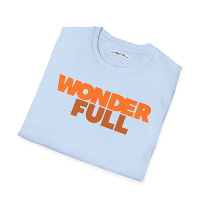 WONDER FULL Unisex Softstyle 100% Cotton T-Shirt