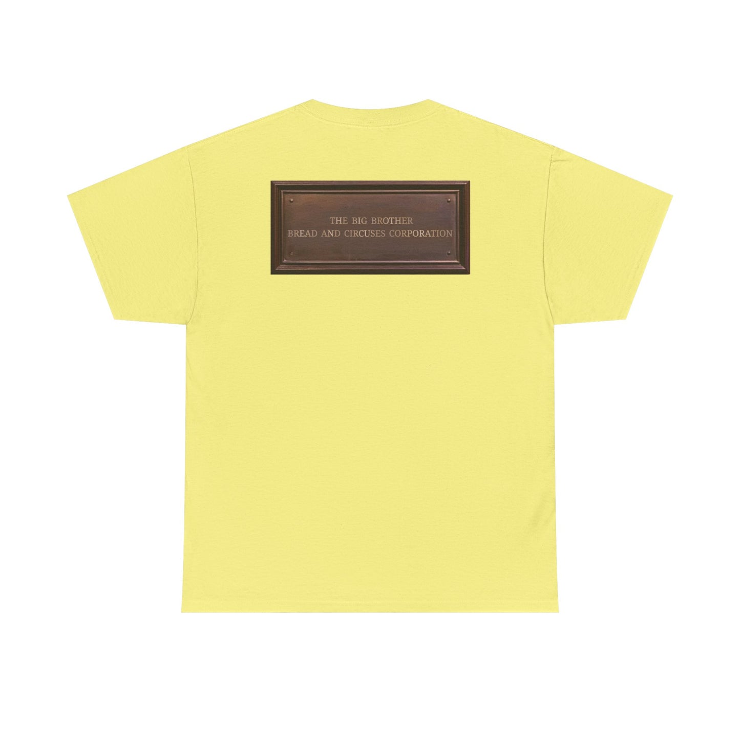 BBBCC the big brother bread and circuses corporation Unisex Heavy Cotton Tee