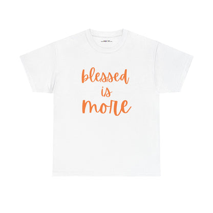 blessed is MORE Unisex Heavy Cotton Tee
