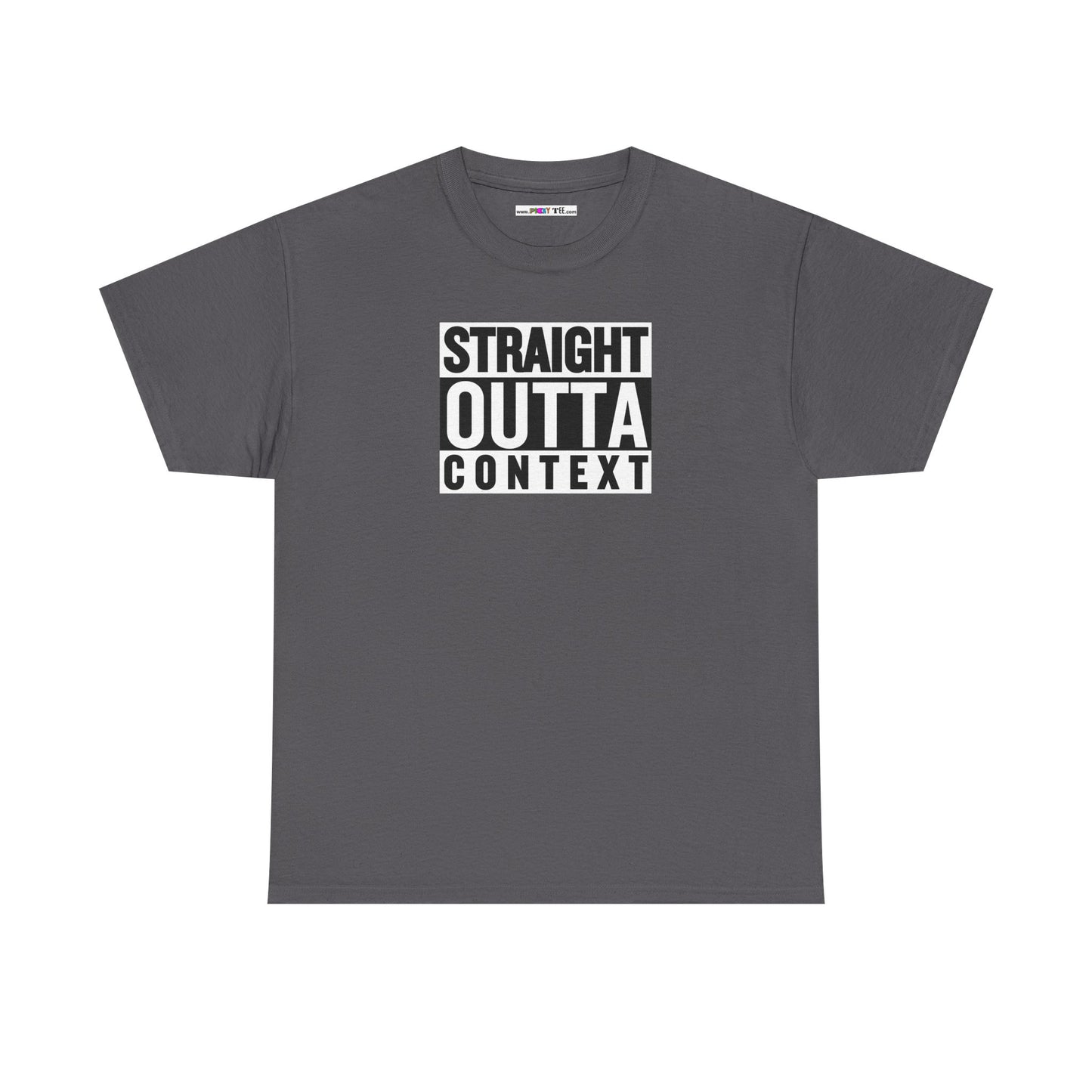 STRAIGHT OUTTA CONTEXT Unisex Heavy Cotton Tee