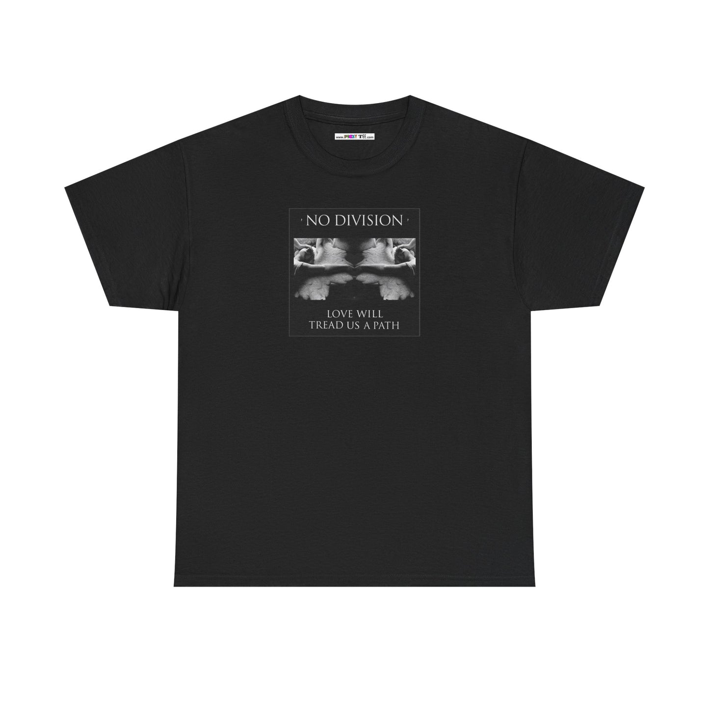 'NO DIVISION' LOVE WILL TREAD US A PATH Unisex Heavy Cotton Tee