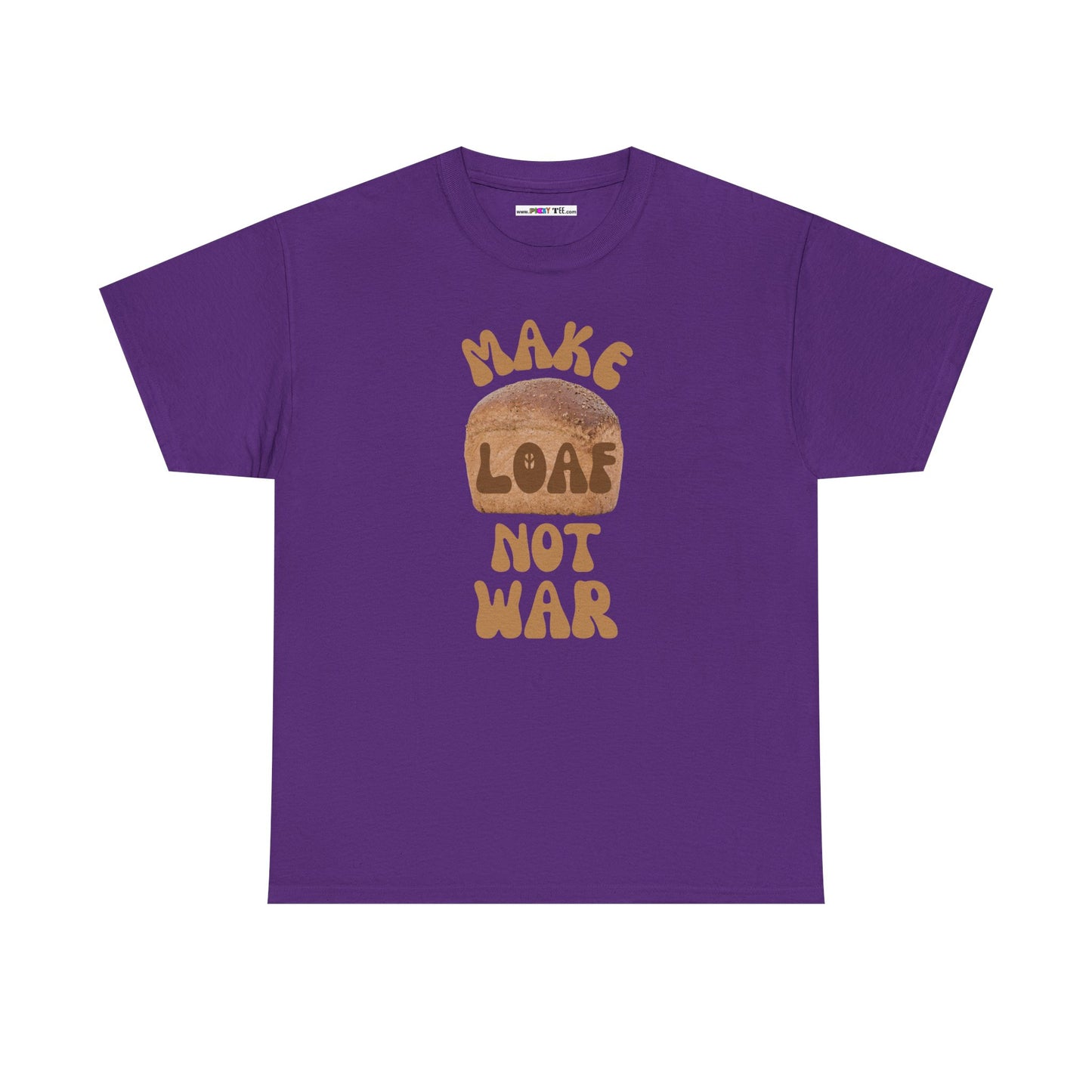 MAKE LOAF NOT WAR Unisex Heavy Cotton Tee