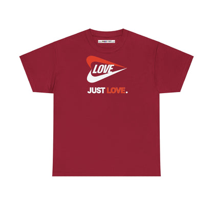 LOVE JUST LOVE. Unisex Heavy Cotton Tee