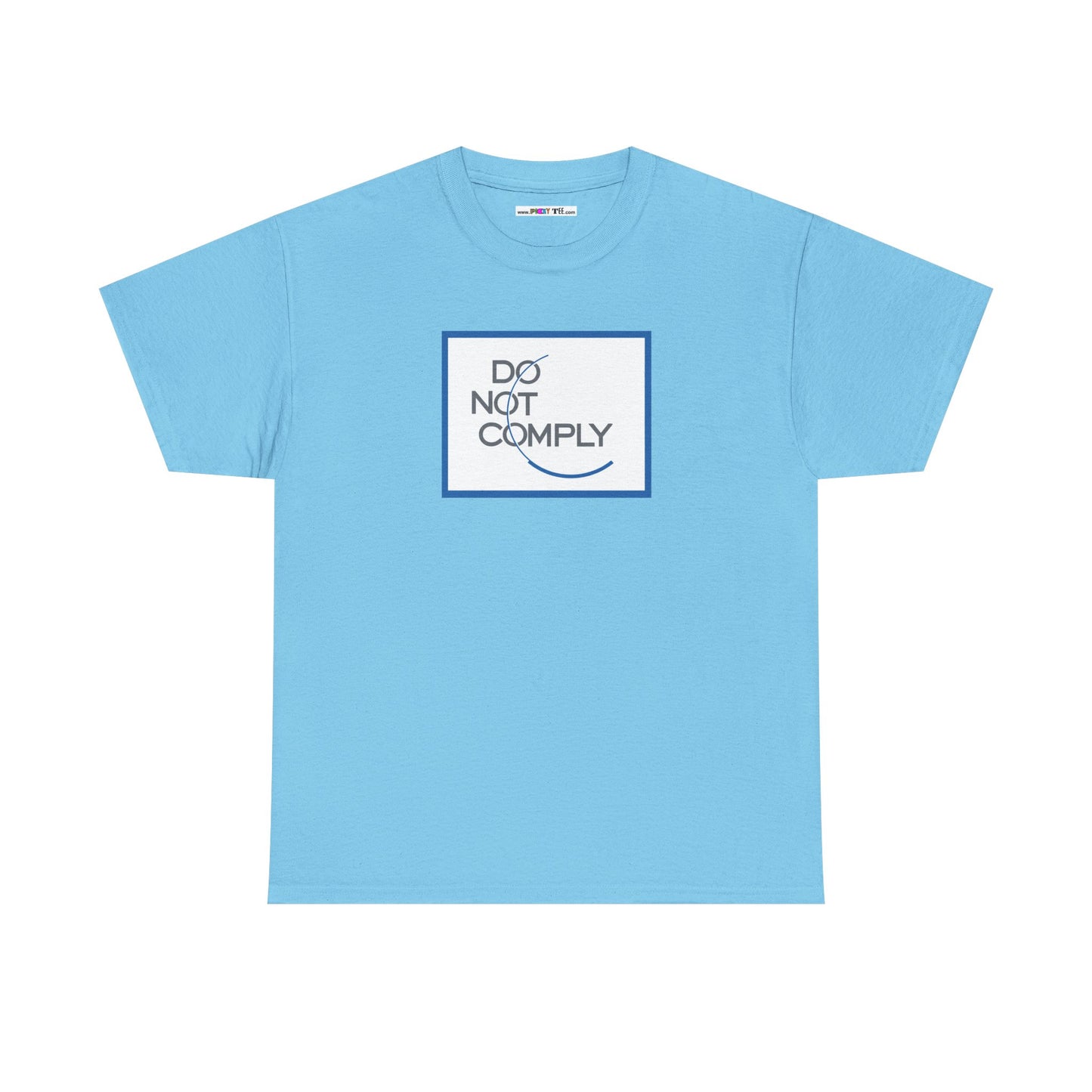 DO NOT COMPLY Unisex Heavy Cotton Tee