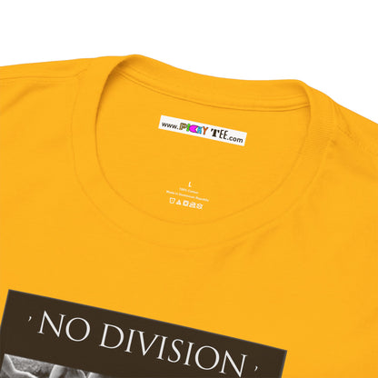 'NO DIVISION' LOVE WILL TREAD US A PATH Unisex Heavy Cotton Tee